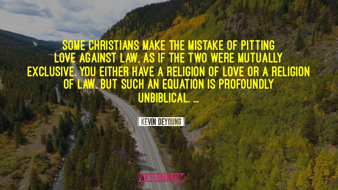 Primitive Religion quotes by Kevin DeYoung