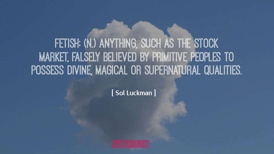 Primitive Religion quotes by Sol Luckman