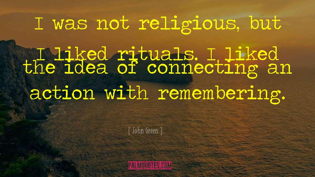 Primitive Religion quotes by John Green