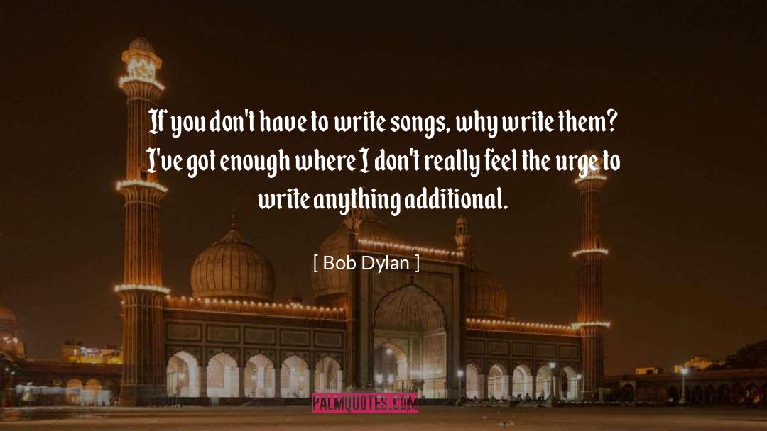 Primitive Urges quotes by Bob Dylan
