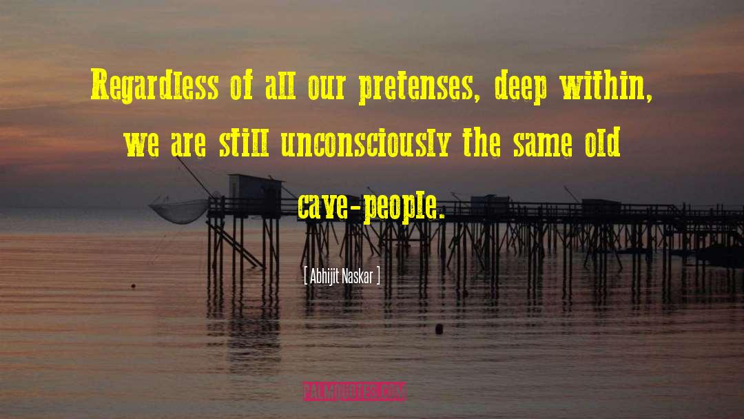 Primitive Urges quotes by Abhijit Naskar