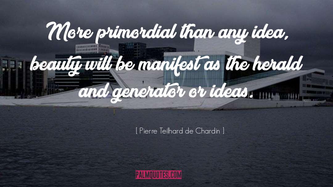 Primordial quotes by Pierre Teilhard De Chardin