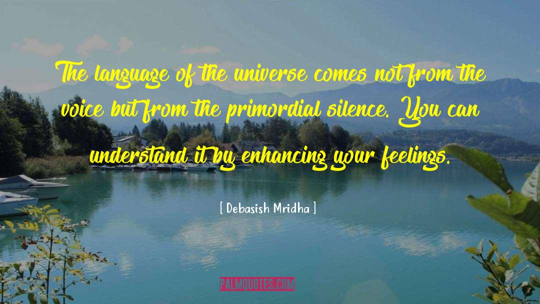 Primordial Silence quotes by Debasish Mridha