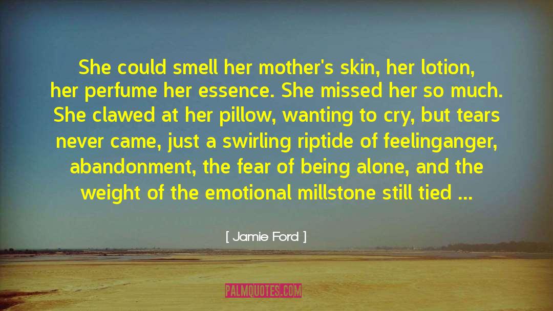 Primordiale Lotion quotes by Jamie Ford