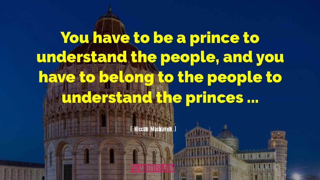 Prince Andrei quotes by Niccolo Machiavelli