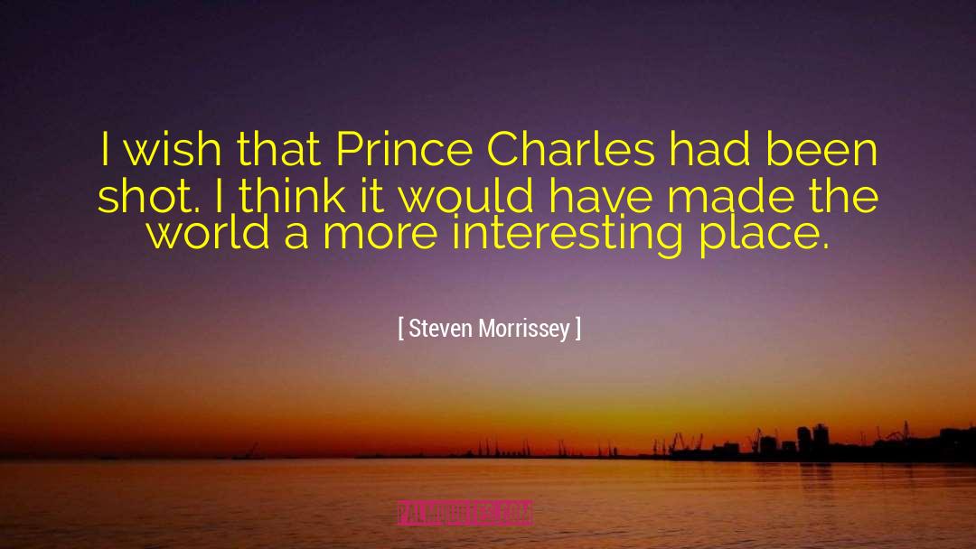 Prince Charles quotes by Steven Morrissey