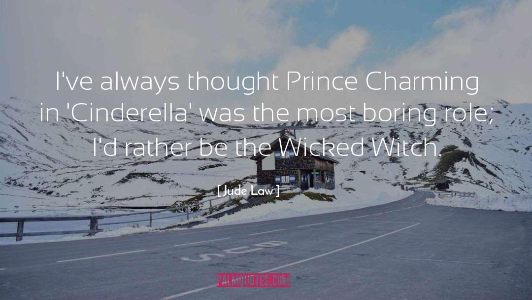 Prince Charming quotes by Jude Law