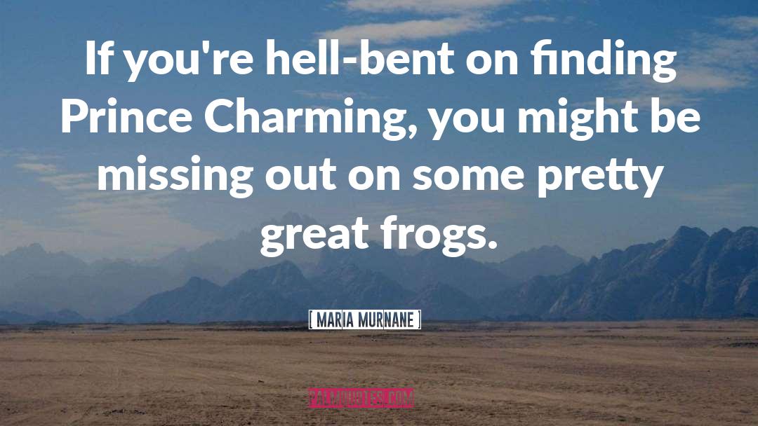 Prince Charming quotes by Maria Murnane