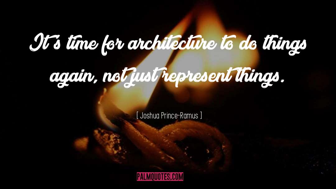 Prince Darian quotes by Joshua Prince-Ramus