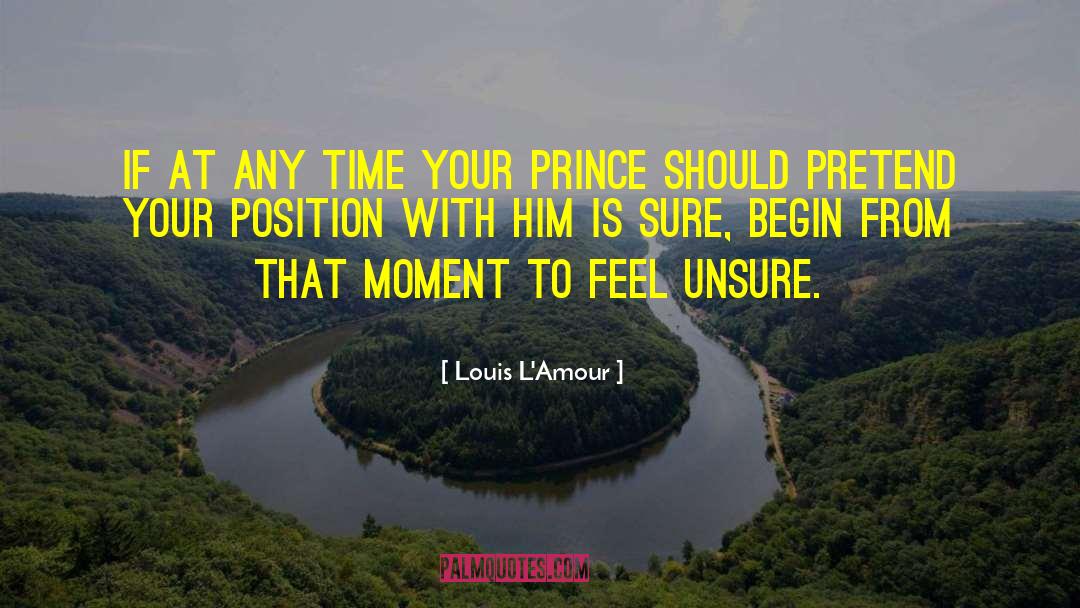 Prince Kygo quotes by Louis L'Amour