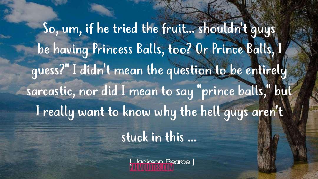Prince Of Fools quotes by Jackson Pearce