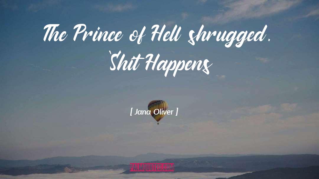 Prince Of Hell quotes by Jana Oliver