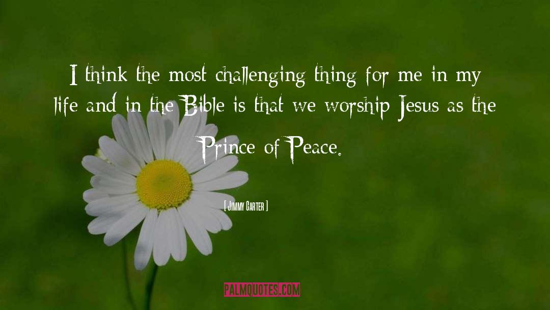 Prince Of Peace quotes by Jimmy Carter