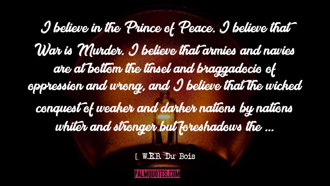 Prince Of Peace quotes by W.E.B. Du Bois