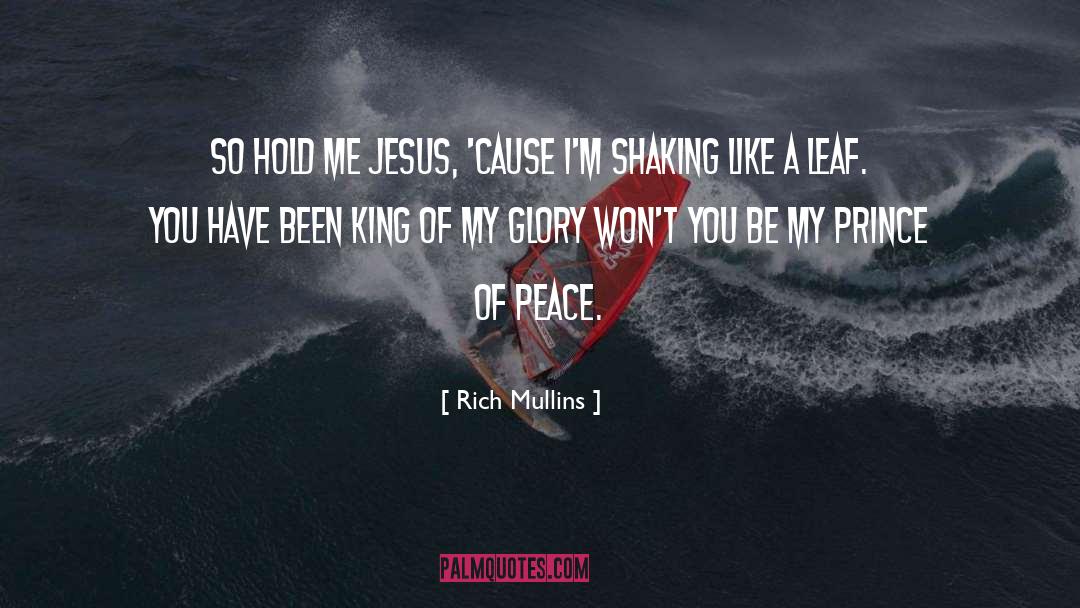 Prince Of Peace quotes by Rich Mullins