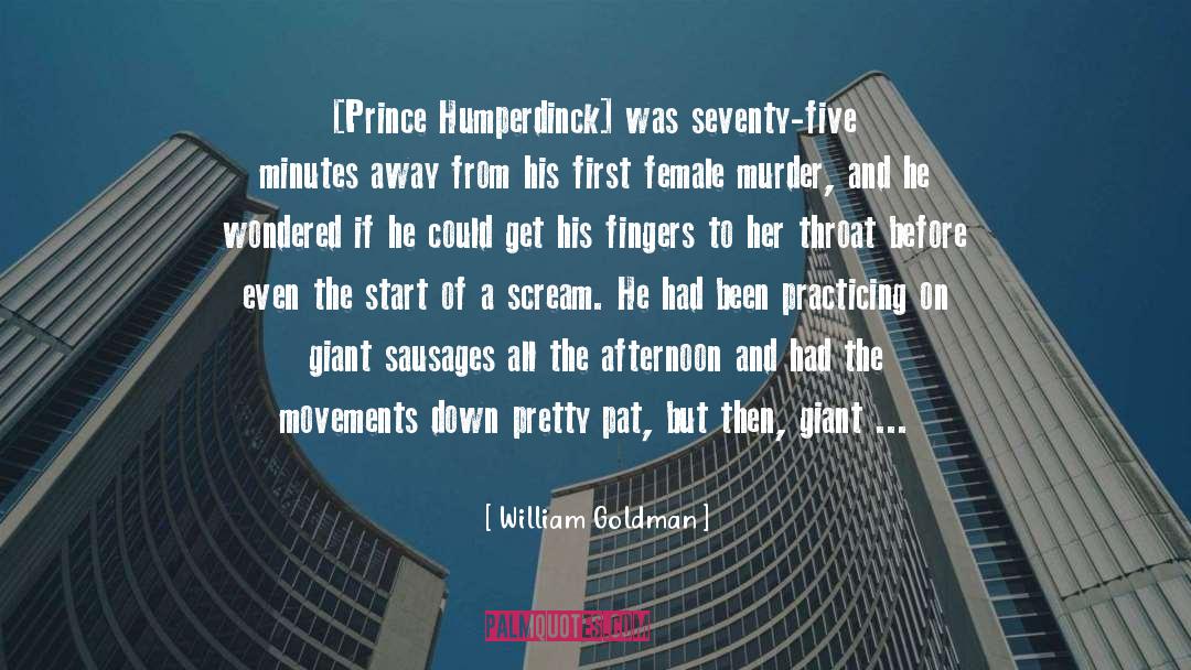 Prince Of Shadows quotes by William Goldman
