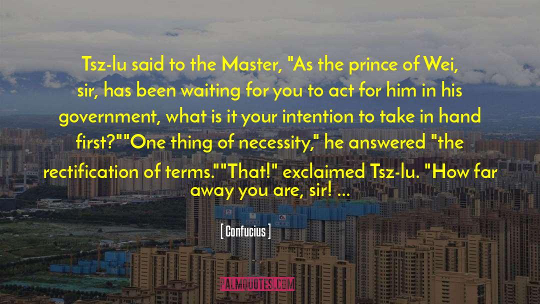 Prince Of The Vale quotes by Confucius