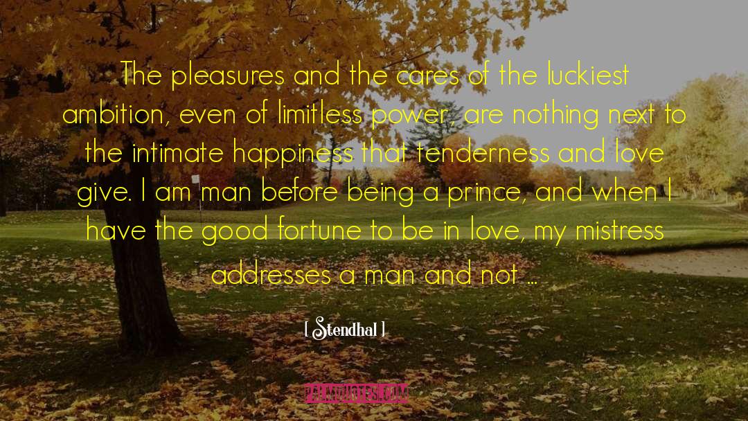 Prince Of The Vale quotes by Stendhal