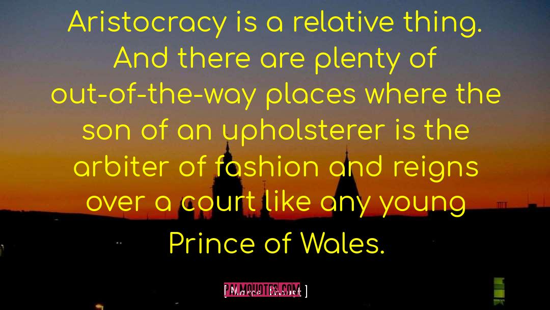 Prince Of Wales Trust quotes by Marcel Proust