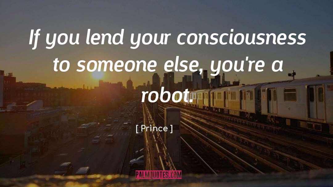Prince Robot Iv quotes by Prince
