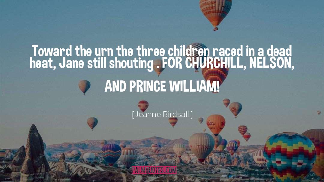 Prince William quotes by Jeanne Birdsall