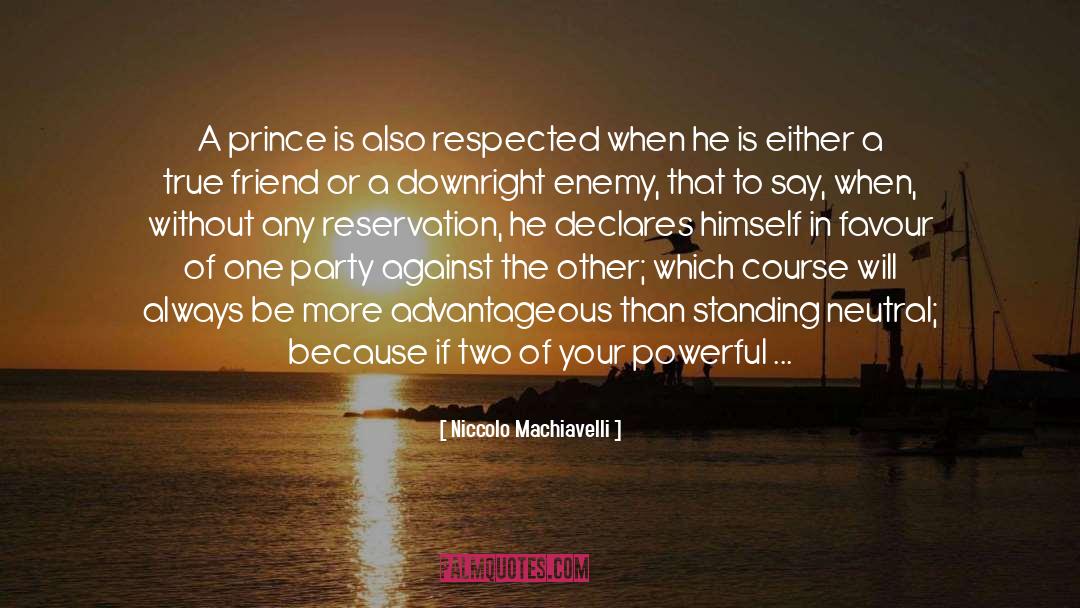 Prince William quotes by Niccolo Machiavelli