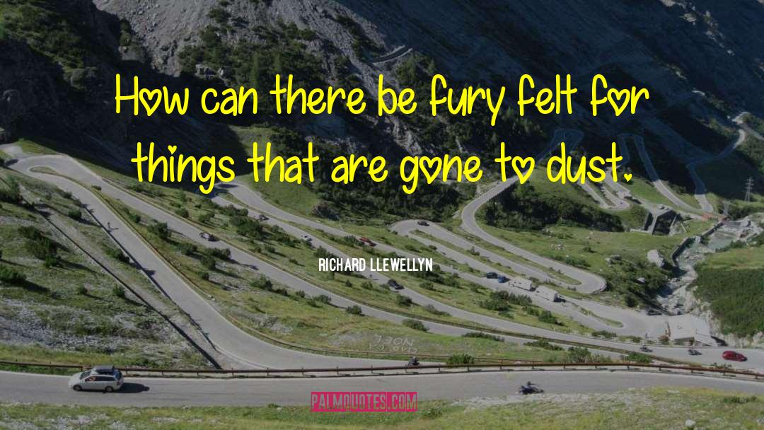 Princeps Fury quotes by Richard Llewellyn