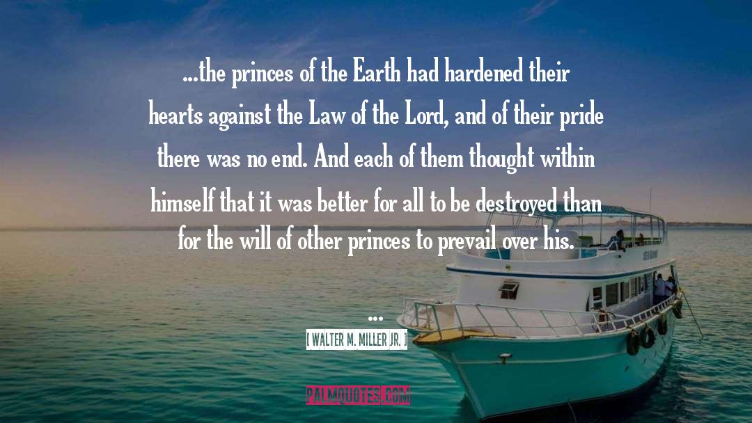 Princes quotes by Walter M. Miller Jr.