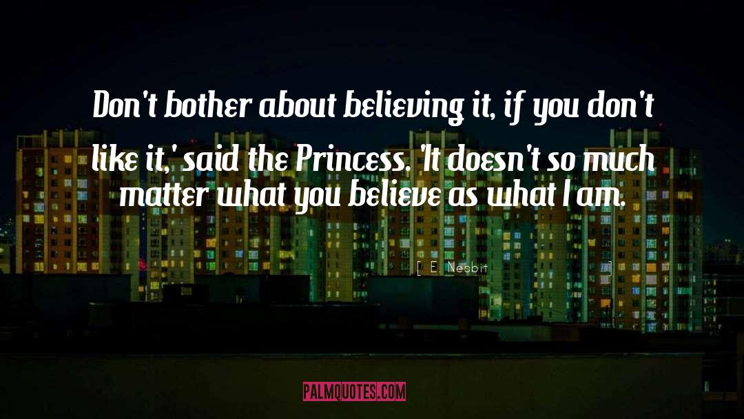Princess Aurora quotes by E. Nesbit