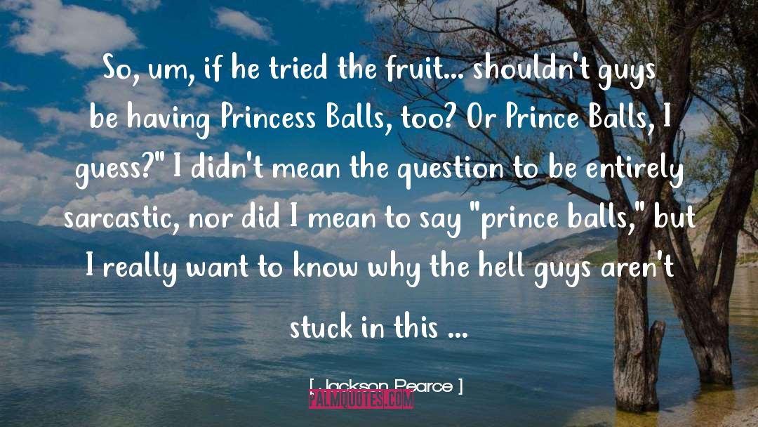 Princess Ben quotes by Jackson Pearce