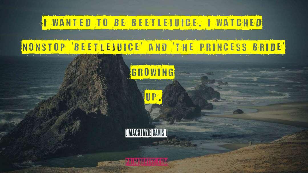 Princess Bride Characters quotes by Mackenzie Davis