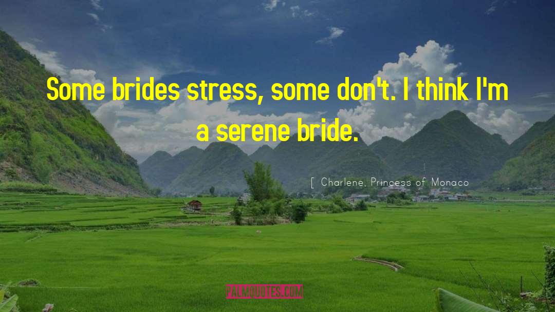 Princess Bride Humor quotes by Charlene, Princess Of Monaco