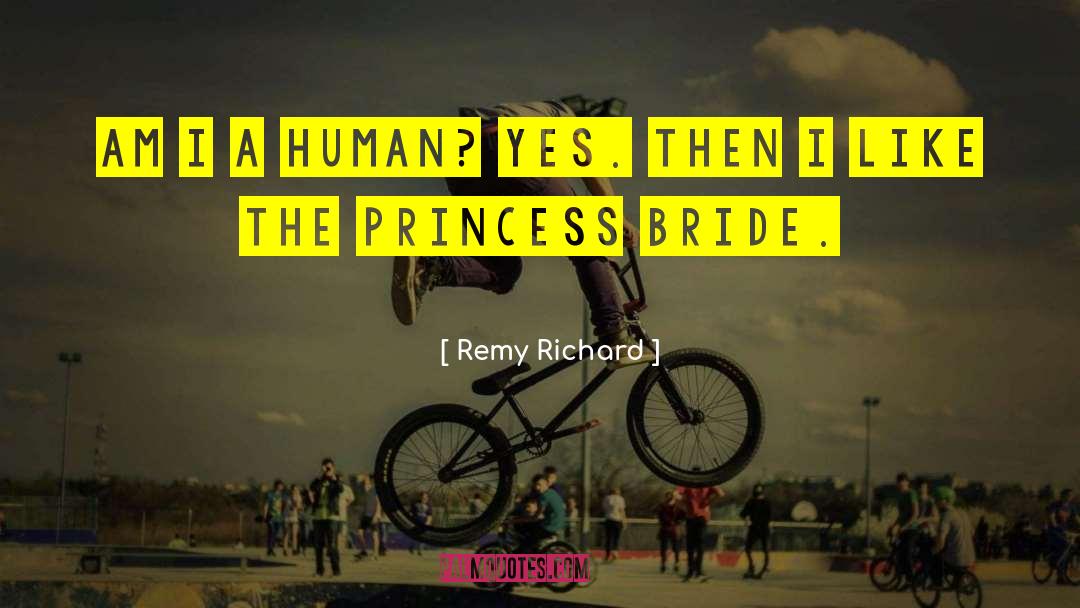 Princess Bride quotes by Remy Richard