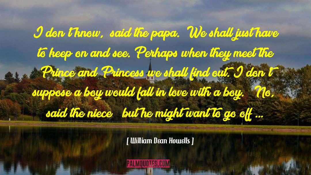 Princess Brides quotes by William Dean Howells