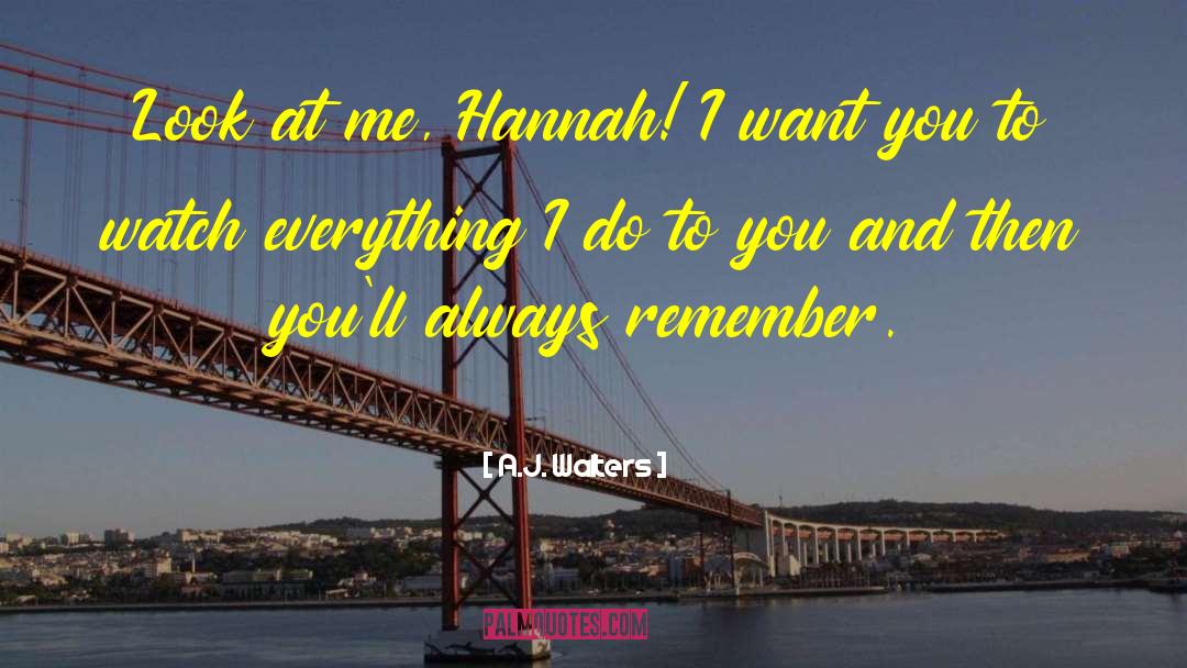 Princess Hannah quotes by A.J. Walters