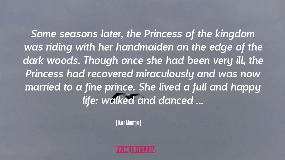 Princess Happiness quotes by Kate Morton
