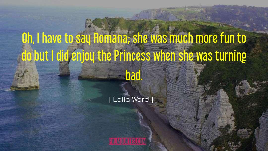 Princess Hazelbranch quotes by Lalla Ward