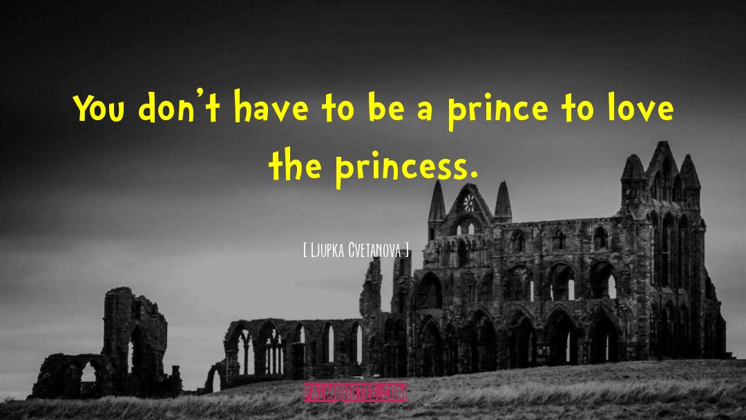 Princess Lia quotes by Ljupka Cvetanova