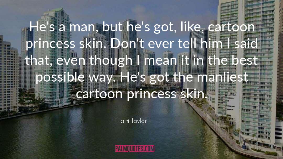 Princess Man quotes by Laini Taylor