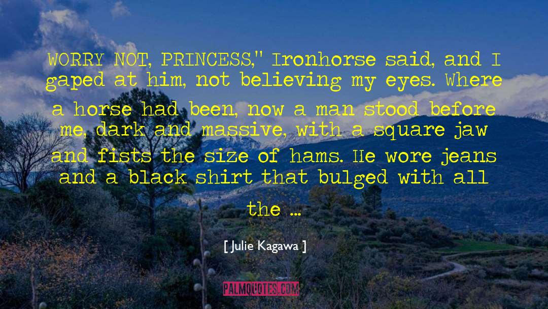 Princess Man quotes by Julie Kagawa