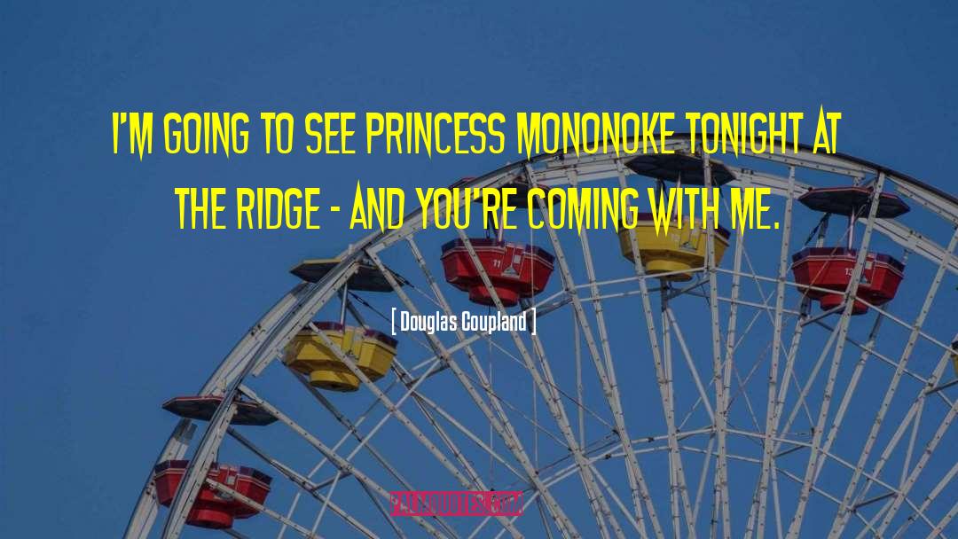 Princess Mononoke quotes by Douglas Coupland