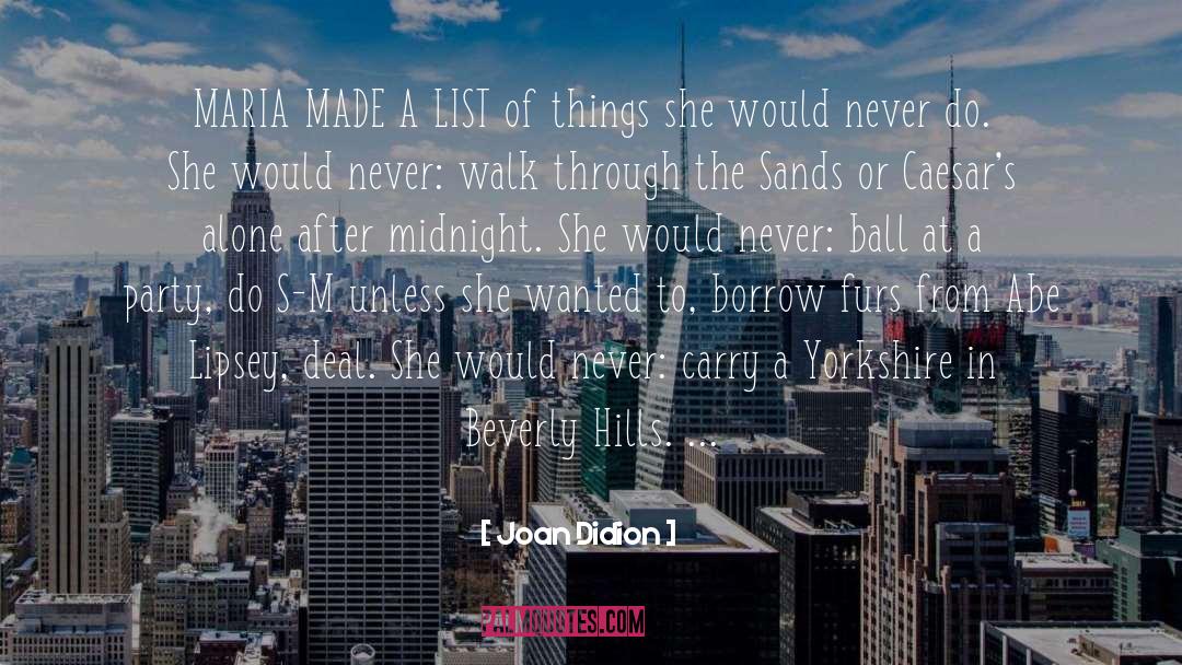 Princess Of The Midnight Ball quotes by Joan Didion