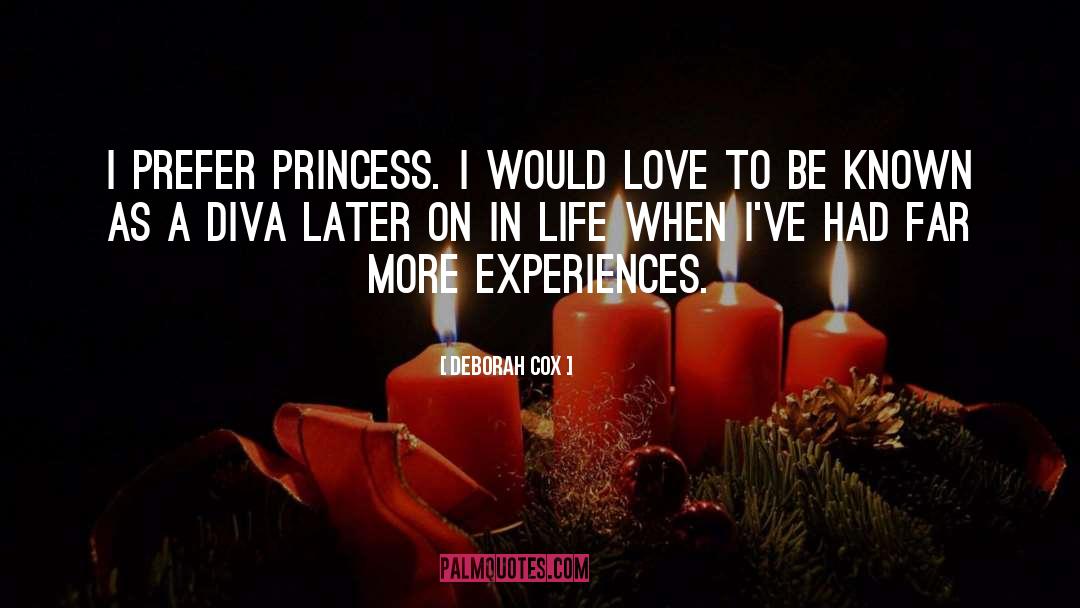 Princess quotes by Deborah Cox