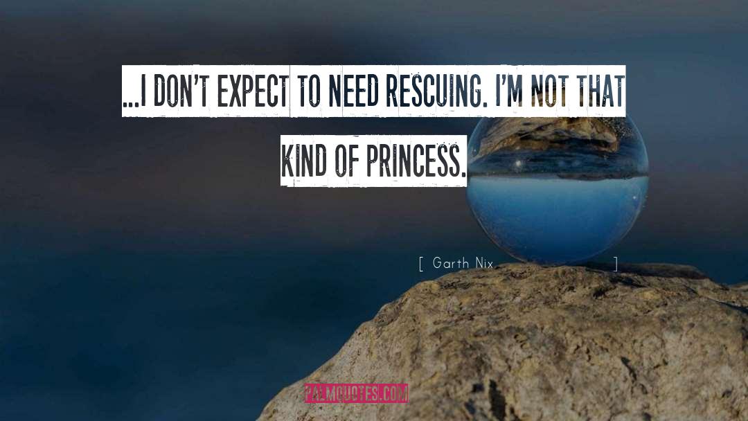 Princess quotes by Garth Nix
