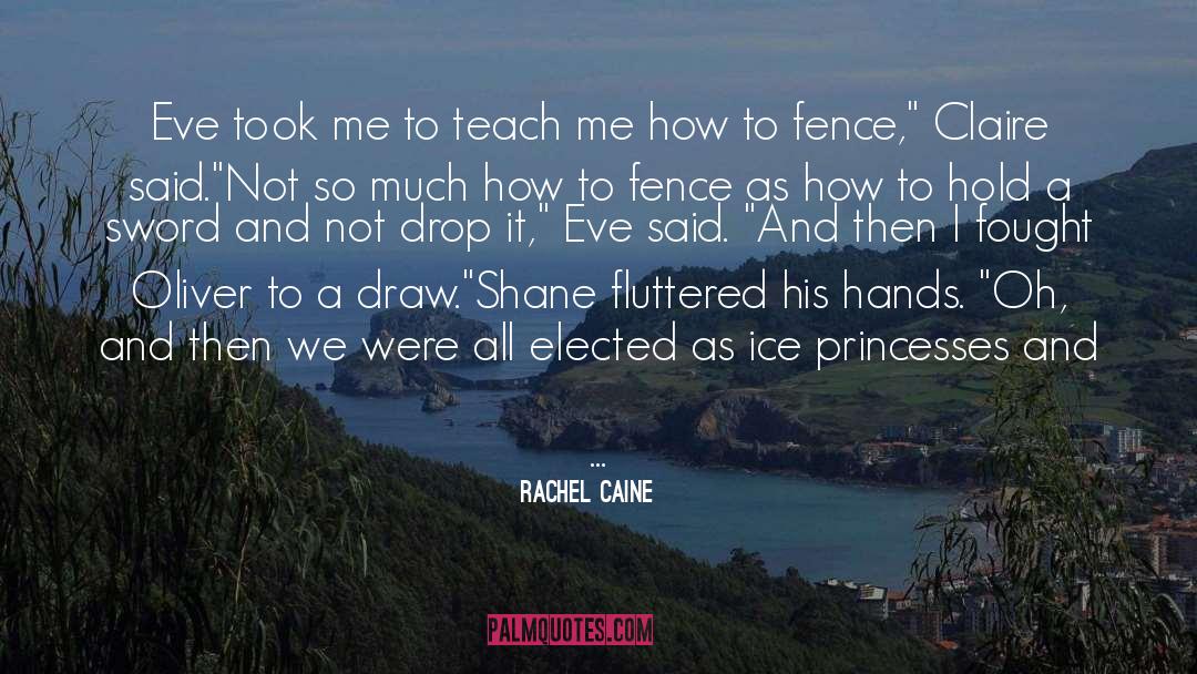 Princesses quotes by Rachel Caine