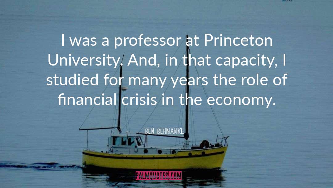 Princeton University quotes by Ben Bernanke