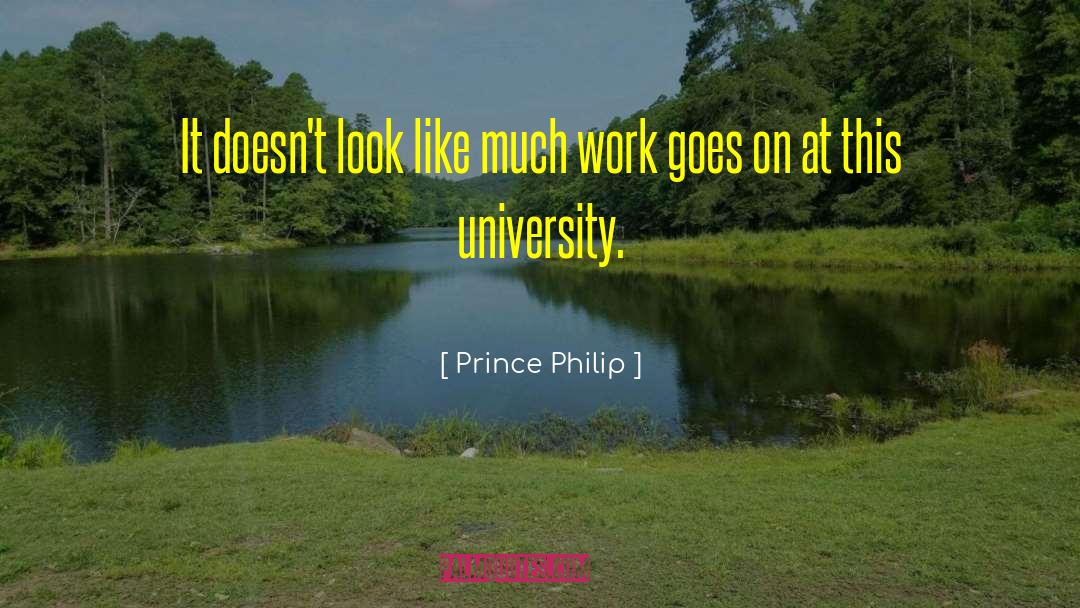 Princeton University quotes by Prince Philip