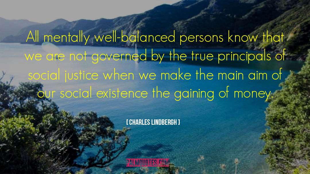 Principals quotes by Charles Lindbergh