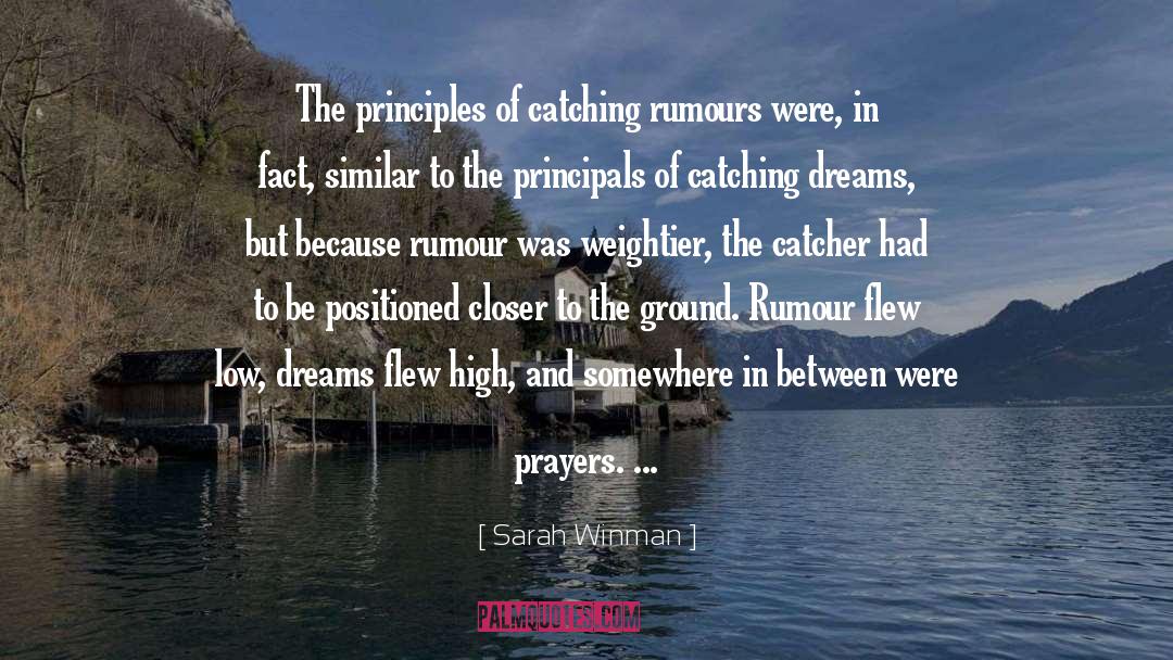 Principals quotes by Sarah Winman
