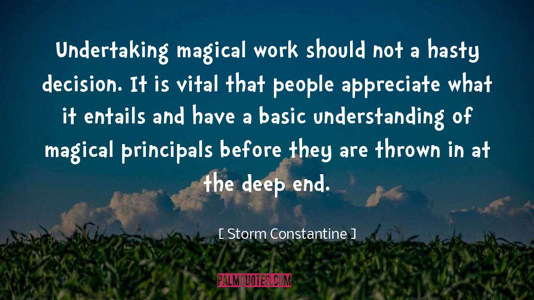 Principals quotes by Storm Constantine
